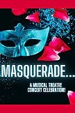 Masquerade… A Musical Theatre Concert Celebration
